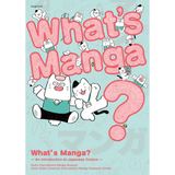 【3/27発売予約】What's Manga?　マンガって何？（英語版） <br />An Introduction to Japanese Comics