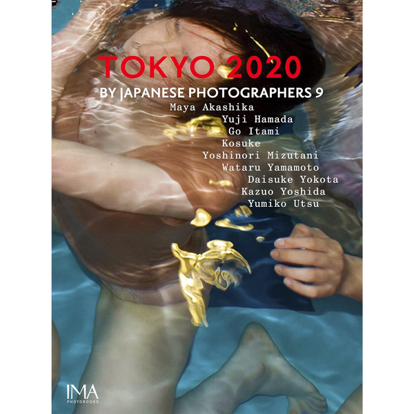 【IMA Photobooks】TOKYO2020 BY JAPANESE PHOTOGRAPHERS 9