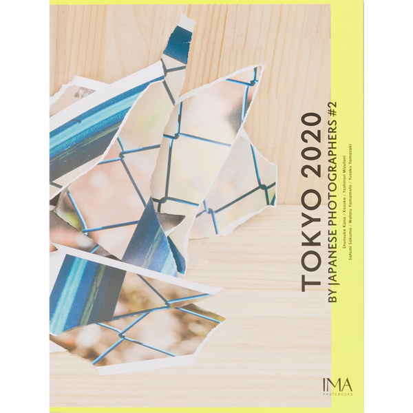 【IMA Photobooks】TOKYO2020 BY JAPANESE PHOTOGRAPHERS #2
